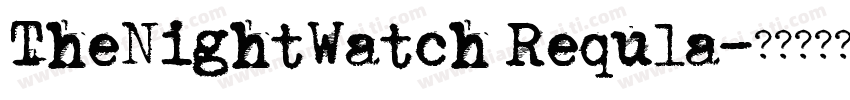 TheNightWatch Requla字体转换